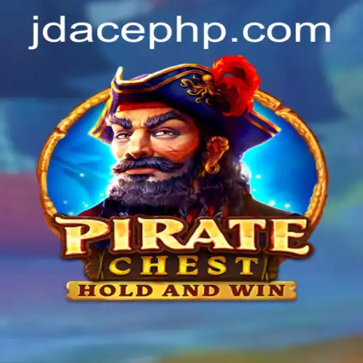 Discover the Thrilling World of PirateChest: A New Era in Gaming with JD ACE